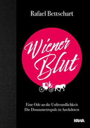 Wiener Blut de Rafael Bettschart