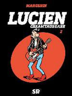 Lucien Gesamtausgabe 2 de Frank Margerin