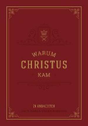 Warum Christus kam de Joel R. Beeke