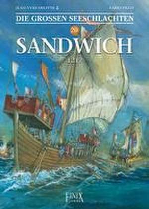 Die Großen Seeschlachten / Sandwich 1217 de Jean Yves Delitte