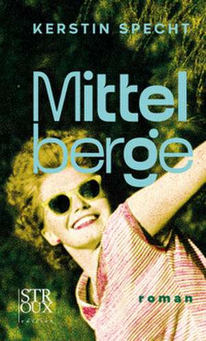 Mittelberge de Kerstin Specht