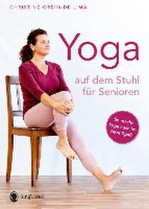 Yoga auf dem Stuhl für Senioren de Christine Grein-de Lima