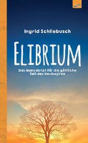 Elibrium de Ingrid Schliebusch