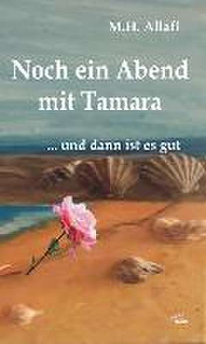 Noch ein Abend mit Tamara de M. H. Allafi