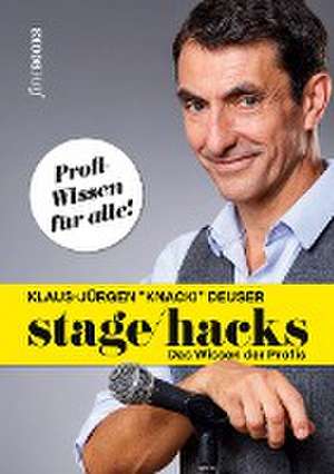 Stagehacks de Klaus-Jürgen "Knacki" Deuser