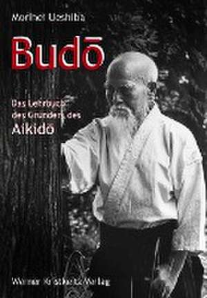 Budo de Morihei Ueshiba