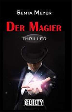 Der Magier de Senta Meyer