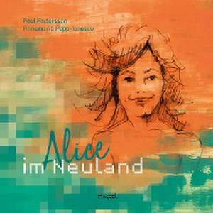 Alice im Neuland de Paul Andersson