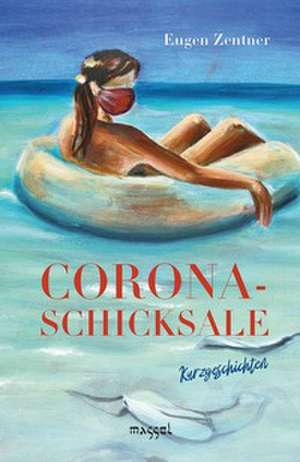 Corona-Schicksale de Eugen Zentner