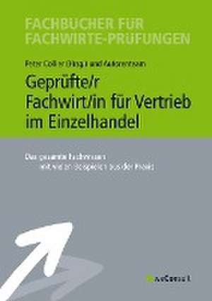 Geprüfte/r Fachwirt/in für Vertrieb im Einzelhandel de Peter Collier