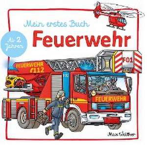 Mein Feuerwehr Buch de Max Walther