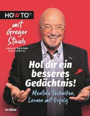 Hol dir ein besseres Gedächtnis! de Gregor Staub