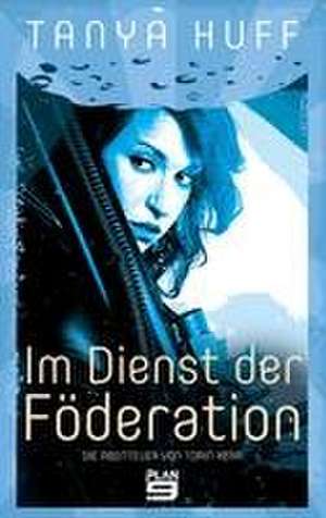 Im Dienste der Föderation de Tanya Huff