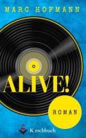 Alive! de Marc Hofmann