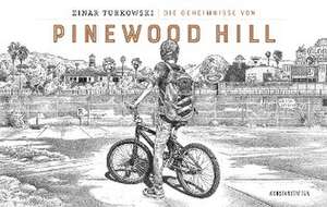 Die Geheimnisse von Pinewood Hill de Einar Turkowski