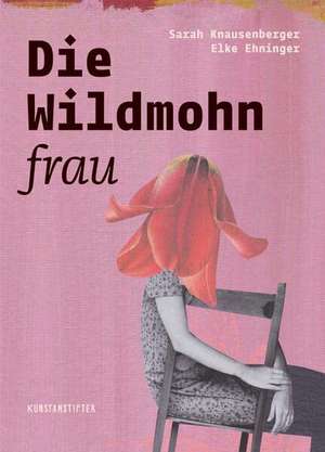 Die Wildmohnfrau de Sarah Knausenberger