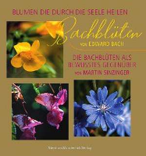 Bachblüten de Martin Sinzinger