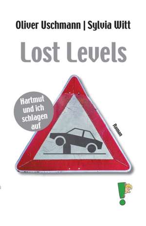 Lost Levels de Oliver Uschmann