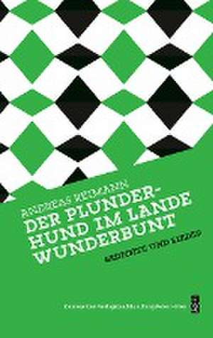 Der Plunderhund im Lande Wunderbunt de Andreas Reimann