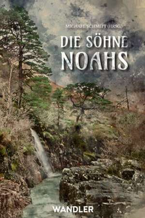 Die Söhne Noahs de Jack Cady