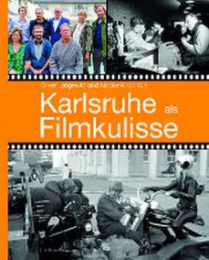 Karlsruhe als Filmkulisse de Oliver Langewitz