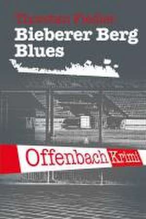 Bieberer Berg Blues de Thorsten Fiedler