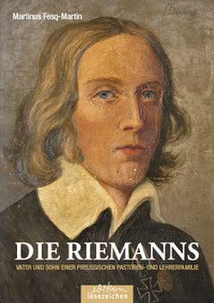 Die Riemanns de Martinus Fesq-Martin