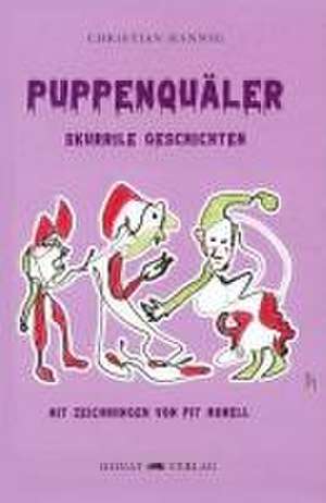 Puppenquäler de Christian Hannig