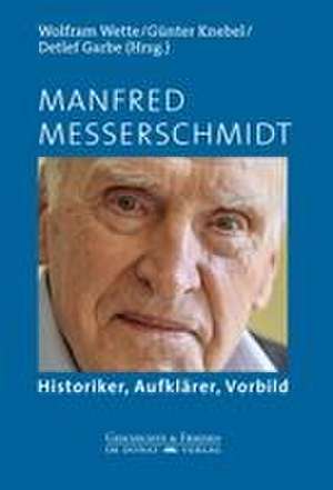 Manfred Messerschmidt de Wolfram Wette