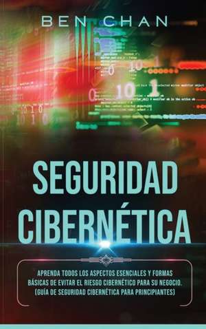 Ciberseguridad de Ben Chan
