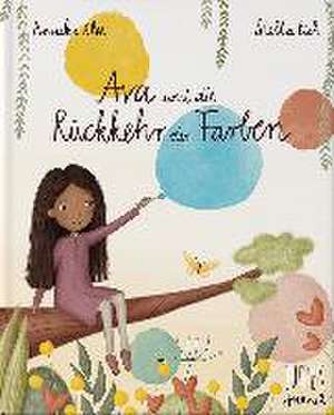 Ava und die Rückkehr der Farben de Annika Klee