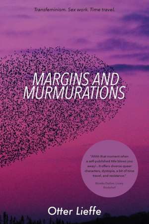 Margins and Murmurations de Otter Lieffe