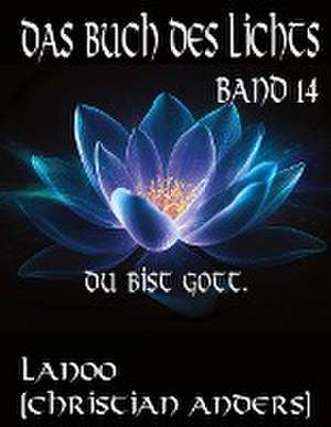 Das Buch des Lichts Band 14 de Christian Anders