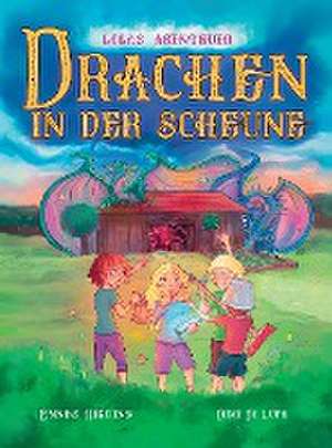 Higgins, E: Drachen in der Scheune