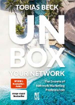 Unbox Your Network de Tobias Beck