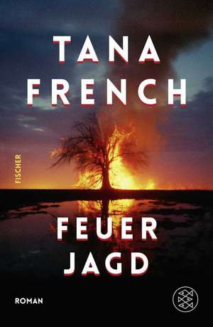 Feuerjagd de Tana French