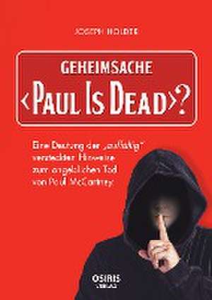 Geheimsache "Paul Is Dead"? de Holder Joseph