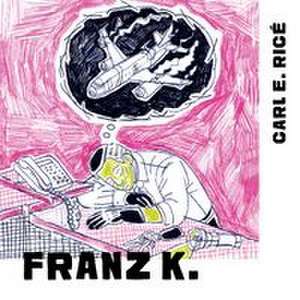 Franz K. de Carl E. Ricé
