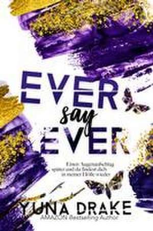 EVER say EVER de Drake Yuna