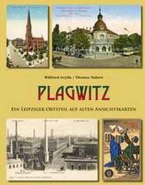 Plagwitz de Wilfried Grylla