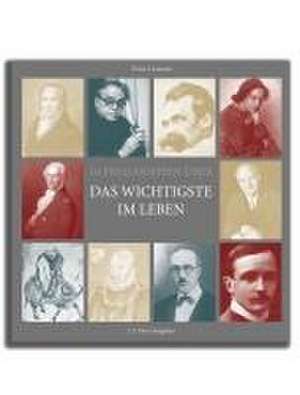 10 Philosophen über das Wichtigste im Leben de Franz Littmann