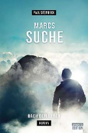 Marcs Suche de Paul Steinbeck