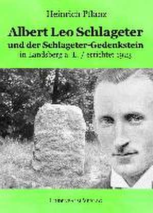 Albert Leo Schlageter und der Schlageter-Gedenkstein in Landsberg a. L. / errichtet 1923 de Heinrich Pflanz