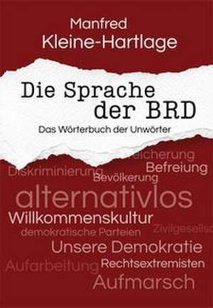 Die Sprache der BRD de Manfred Kleine-Hartlage