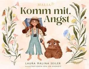 Komm mit, Angst de Laura Malina Seiler