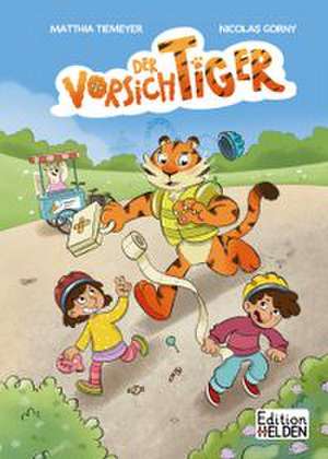 Der VorsichTIGER de Nicolas Gorny