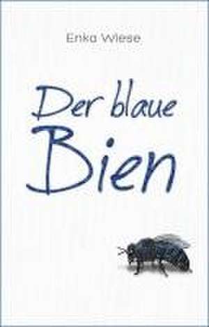 Der blaue Bien de Enka Wiese