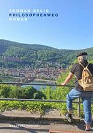 Philosophenweg de Thomas Selig