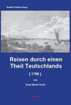 Reisen durch einen Theil Teutschlands [1799] [Auszug] de Ernst Moritz Arndt