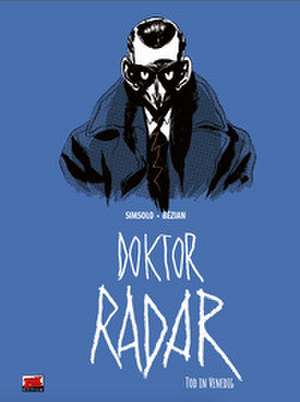 Doktor Radar Bd. 3 de Frédéric Bézian